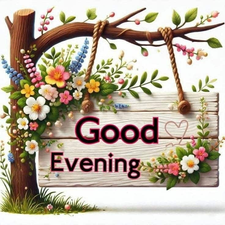 good evening images quotes, good evening photos, good evening pics, good evening wallpapers, evening quotes images, sunset good evening images, beautiful good evening pictures, good evening wishes photos, good evening hd wallpapers, evening greeting images